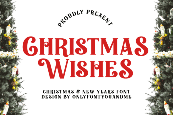 Christmas Wishes: A Festive Font for Every Creative Project