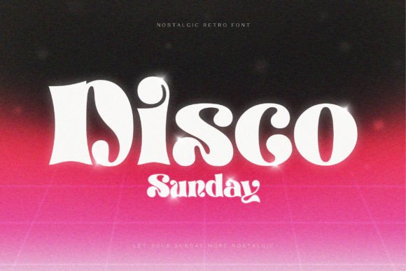 Disco Sunday: A Groovy Font for Modern Design