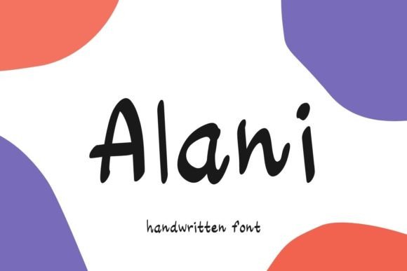 Evaluating Alani: Is This Handwritten Font the Right Choice for Your Project?