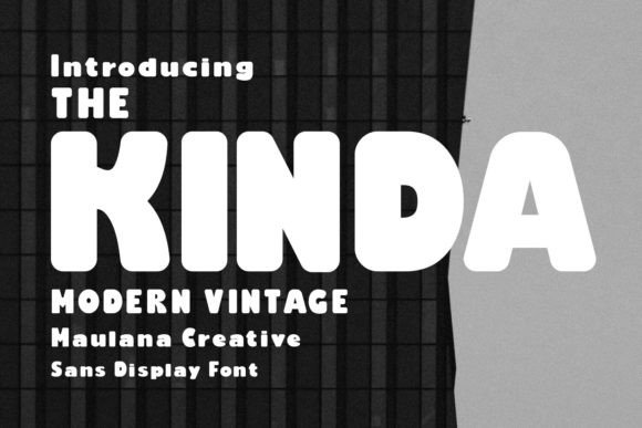 Kinda: The Sans Serif Display Font for Bold, Modern Design