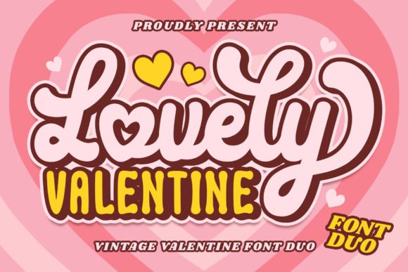Lovely Valentine: A Font Duo That Captures Romance and Groovy Charm